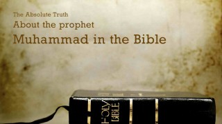 The Absolute Truth about Muhammad in the Bible