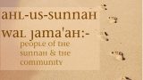 Who Are Ahl As-Sunnah wa Al-Jama`ah?