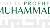 Who Is Muhammad and What Was His Message?